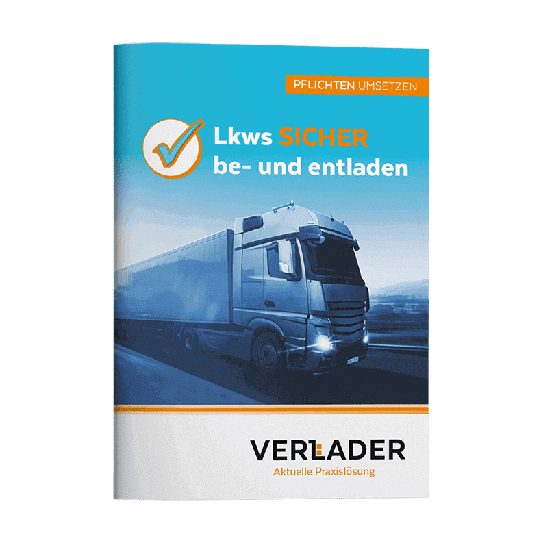 Verlader – Broschüre "LKWs Sicher be- und entladen"